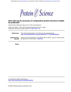 Downloaded from www.proteinscience.org on December 23, Published by Cold Spring Harbor Laboratory Press  How well can the accuracy of comparative protein structure models be predicted? David Eramian, Narayanan Esw