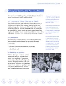 Principles Guiding the Planning Process  Principles Guiding the Planning Process Research has identified five guiding principles that are critical to the success of the entry-to-school planning process.