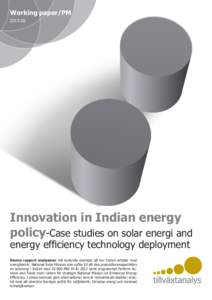 Working paper/PM 2013:02 Innovation in Indian energy policy-Case studies on solar energi and energy efficiency technology deployment