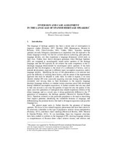 INVERSION AND CASE ASSIGNMENT IN THE LANGUAGE OF SPANISH HERITAGE SPEAKERS* Silvia Perpiñán and Itziri Moreno Villamar Western University Canada 1.