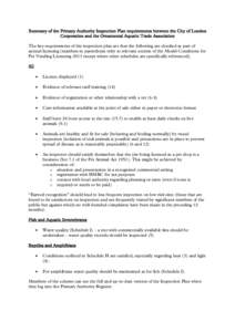 Summary of the Primary Authority Inspection Plan requirements between the City of London Corporation and the Ornamental Aquatic Trade Association The key requirements of the inspection plan are that the following are che