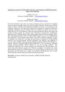 Specifying Asymmetric STAR models with Linear and Nonlinear GARCH Innovations: Monte Carlo Approach OlaOluwa S. Yaya* University of Ibadan, Nigeria  Olanrewaju I. Shittu University of Ibadan, Nigeri