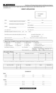 Distributors of Plumbing, Heating, Industrial and Waterworks Supplies Credit Office: 900 Sylvan Avenue • Bayport, New York 11705 • Phone: ( • FAX#: (www.blackman.com CREDIT APPLICATIO