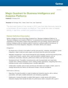 G00239854  Magic Quadrant for Business Intelligence and Analytics Platforms Published: 5 February 2013