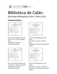 Biblioteca de Calán. Novedades Bibliográficas Enero - MarzoPublicaciones Periódicas. Título: The Astrophysical Journal. VolNo. 2. Parte I. Octubre