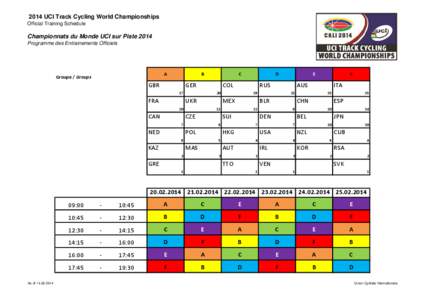 2014 UCI Track Cycling World Championships Official Training Schedule Championnats du Monde UCI sur Piste 2014 Programme des Entrainements Officiels