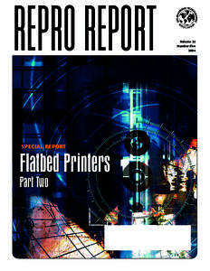 REPRO REPORT SPECIAL REPORT Flatbed Printers Part Two