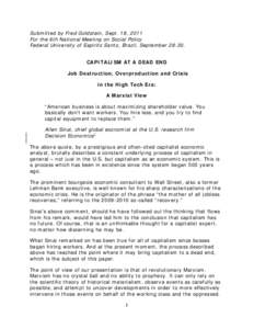 Submitted by Fred Goldstein, Sept. 18, 2011 For the 6th National Meeting on Social Policy Federal University of Espirito Santo, Brazil, September[removed]CAPITALISM AT A DEAD END Job Destruction, Overproduction and Crisis