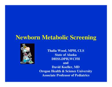 Newborn Metabolic Screening