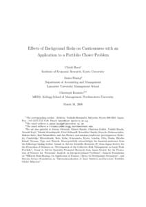Effects of Background Risks on Cautiousness with an Application to a Portfolio Choice Problem Chiaki Hara1 Institute of Economic Research, Kyoto University James Huang2 Department of Accounting and Management