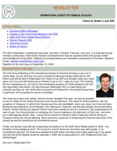 NEWSLETTER INTERNATIONAL SOCIETY OF CHEMICAL ECOLOGY Volume 22, Number 2, June 2005