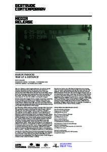 HARUN FAROCKI WAR AT A DISTANCE MAIN GALLERY EXHIBITION DATES: 7 OCTOBER – 5 NOVEMBER 2011 OPENING: FRIDAY 7 OCTOBER 2011, 6–8PM