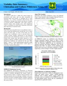 Visibility Data Summary: Chiricahua and Galiuro Wilderness Areas, AZ Contact: Jack Triepke[removed]Introduction Air pollution often has a subtle but critical impact on ecosystems and vistas, and can alter ecosyste