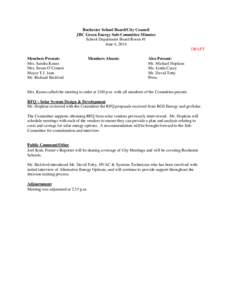 Rochester School Board/City Council JBC Green Energy Sub-Committee Minutes School Department Board Room #1 June 4, 2014 DRAFT Members Present: