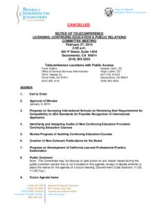 California  Board of Chiropractic Examiners - February 27, 2014 Cancelled Licensing/Continuing Education/Public Relations Committee Meetings