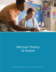 Missouri Theory of Action Missouri’s Educator Evaluation System  www.dese.mo.gov
