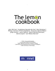 .  The lem n cookbook John McCrae1 , Guadalupe Aguado-de-Cea2 , Paul Buitelaar3 , Philipp Cimiano1 ,Thierry Declerck4 , Asunción Gómez Pérez2 ,