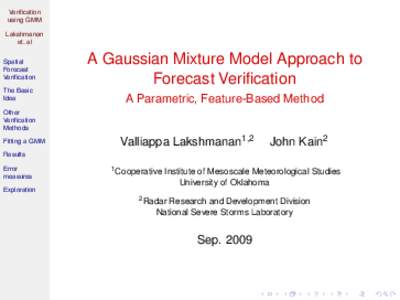 Verification using GMM Lakshmanan et. al Spatial Forecast
