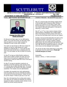 SCUTTLEBUTT UNITED STATES COAST GUARD AUXILIARY 5 th DISTRICT NORTHERN REGION, DIVISION 7 MANAHAWKIN, NJ FLOTILLA 74 May, 2009 DEPARTMENT OF HOMELAND SECURITY VOLUME 09 No 05