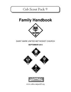 Cub Scout Pack 9  Family Handbook SAINT MARK UNITED METHODIST CHURCH SEPTEMBER 2013