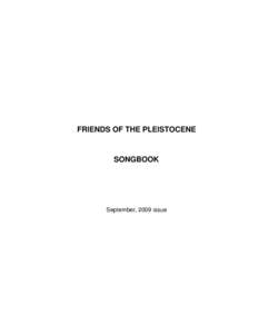 FRIENDS OF THE PLEISTOCENE  SONGBOOK September, 2009 issue