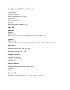 Sample Resume - High School - No Work Experience _____________ FirstName LastName 6 Pine Street, Arlington, VA[removed]2222 [removed]