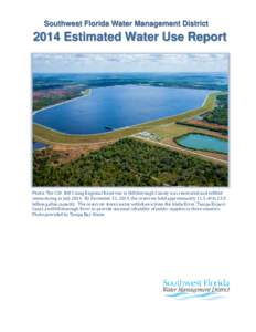 Southwest Florida Water Management DistrictEstimated Water Use Report Photo: The C.W. Bill Young Regional Reservoir in Hillsborough County was renovated and refilled commencing in JulyBy December 31, 2014, 