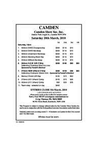 CAMDEN Camden Show Soc. Inc. Onslow Park Argyle St., Camden NSW 2570 Saturday 20th March, 2010 1st