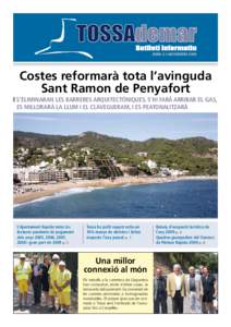 butlletí informatiu 1  Núm. 6 y novembre 2009 Costes reformarà tota l’avinguda Sant Ramon de Penyafort