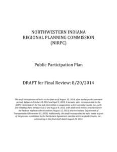 NORTHWESTERN INDIANA REGIONAL PLANNING COMMISSION (NIRPC) Public Participation Plan DRAFT for Final Review: [removed]This draft incorporates all edits to the plan as of August 20, 2014, after earlier public comment