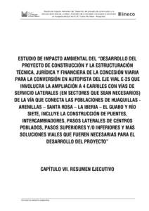 Estudio de Impacto Ambiental del “Desarrollo del proyecto de construcción y la estructuración técnica, jurídica y financiera de la concesión viaria para la conversión en Autopista del Eje Vial E-25. Tramo Río Si