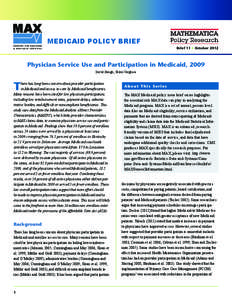 MAX CENTERS FOR MEDICARE & ME D I C A I D S E RV I C E S MEDICAID POLICY BRIEF Brief 11