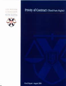 The Law Reform Commission of Nova Scotia was established in 1991 by the Government of Nova Scotia under an Act to Establish an Independent Law Reform Commission. The Commissioners are: Keith R. Evans, President Anthony