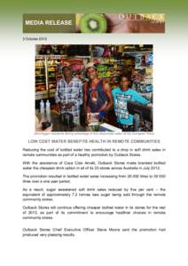 MEDIA RELEASE 3 October 2013 Jilkminggan residents taking advantage of the discounted water at the Dungalan Store.  LOW COST WATER BENEFITS HEALTH IN REMOTE COMMUNITIES