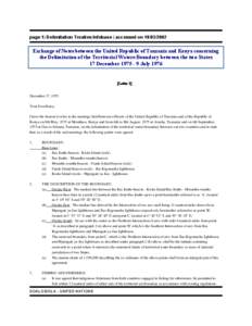 page 1| Delimitation Treaties Infobase | accessed on[removed]Exchange of Notes between the United Republic of Tanzania and Kenya concerning the Delimitation of the Territorial Waters Boundary between the two States 1