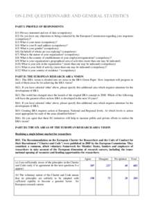 ON-LINE QUESTIONNAIRE AND GENERAL STATISTICS PART I: PROFILE OF RESPONDENTS I(1) Privacy statement and use of data (compulsory). I(2) Do you have any objections to being contacted by the European Commission regarding you