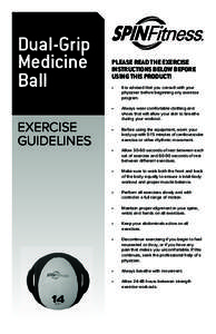 Dual-Grip Medicine Ball EXERCISE GUIDELINES