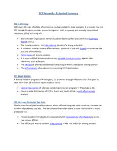 FC2 Research – Extended Summary  FC2 is Effective: With over 20 years of safety, effectiveness, and acceptability data available, it is proven that the FC2 Female Condom provides protection against both pregnancy and s