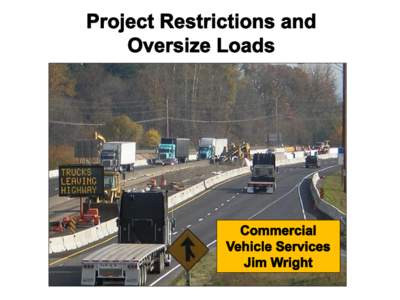 Project Restrictions and Oversize Loads