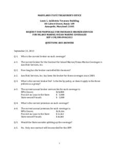 MARYLAND STATE TREASURER’S OFFICE Louis L. Goldstein Treasury Building 80 Calvert Street, Room 109 Annapolis, Maryland[removed]REQUEST FOR PROPOSALS FOR INSURANCE BROKER SERVICES FOR INLAND MARINE/OCEAN MARINE COVERAGES