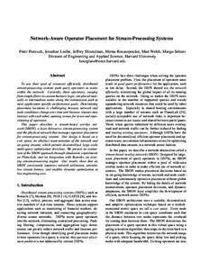 Network-Aware Operator Placement for Stream-Processing Systems Peter Pietzuch, Jonathan Ledlie, Jeffrey Shneidman, Mema Roussopoulos, Matt Welsh, Margo Seltzer Division of Engineering and Applied Science, Harvard Univers