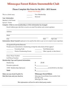 Minocqua Forest Riders Snowmobile Club Please Complete this Form for the 2014 – 2015 Season Please Print Neatly! This is a (check one):