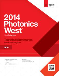 1– 6 February  Technical Summaries www.spie.org/pw  Conferences and Courses
