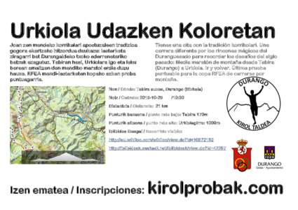 Urkiola Udazken Koloretan Joan zen mendeko korrikalari apostuzaleen tradizioa gogora ekartzeko hitzordua daukazu: lasterketa ziragarri bat Durangaldeko txoko ederrenetariko batzuk ezagutuz. Tabiran hasi, Urkiolara igo et