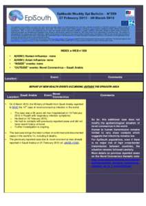 EpiSouth Weekly Epi Bulletin – N°[removed]February 2013 – 06 March 2013 The objective of the bulletin is to report new heath events occurring outside and inside EpiSouth area that have potential im plications on EpiSo