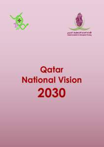 Qatar National Vision 2030  “Comprehensive development is our main goal
