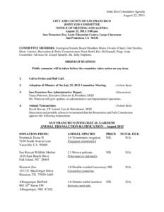 Joint Zoo Committee Agenda August 22, 2013 CITY AND COUNTY OF SAN FRANCISCO JOINT ZOO COMMITTEE NOTICE OF MEETING AND AGENDA August 22, 2013, 5:00 pm.