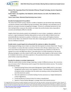 2014 AACI Clinical Research Initiative Meeting Abstract Submission Sample Format  Abstract Title: Improving Clinical Trial Activation Efficiency Through Technology, Systems Integrations and Analytics Author Names: Joe Le