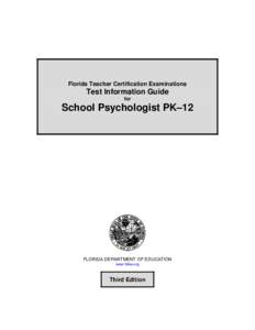 Florida Teacher Certification Examination Test Information Guide School Psychologist PK-12 test