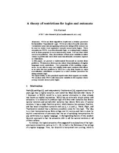 A theory of restrictions for logics and automata Nils Klarlund AT&T Labs{Research ([removed]) Abstract. BDDs and their algorithms implement a decision procedure for Quantied Propositional Logic. BDDs are